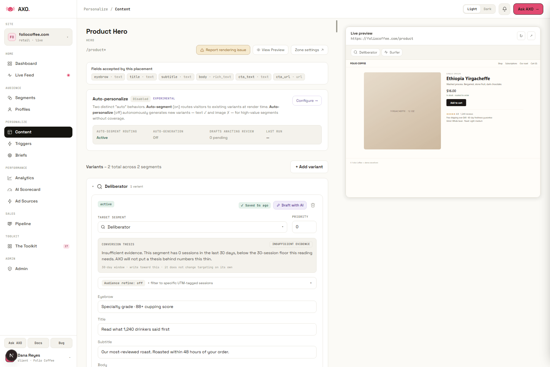 The AXO variant editor: a Product Hero zone bound to /product* with its accepted fields, two variants across two segments, the Deliberator variant open with its target segment, priority and copy fields, a conversion-thesis card reading INSUFFICIENT EVIDENCE, and a live preview of the storefront with per-segment toggles beside it.